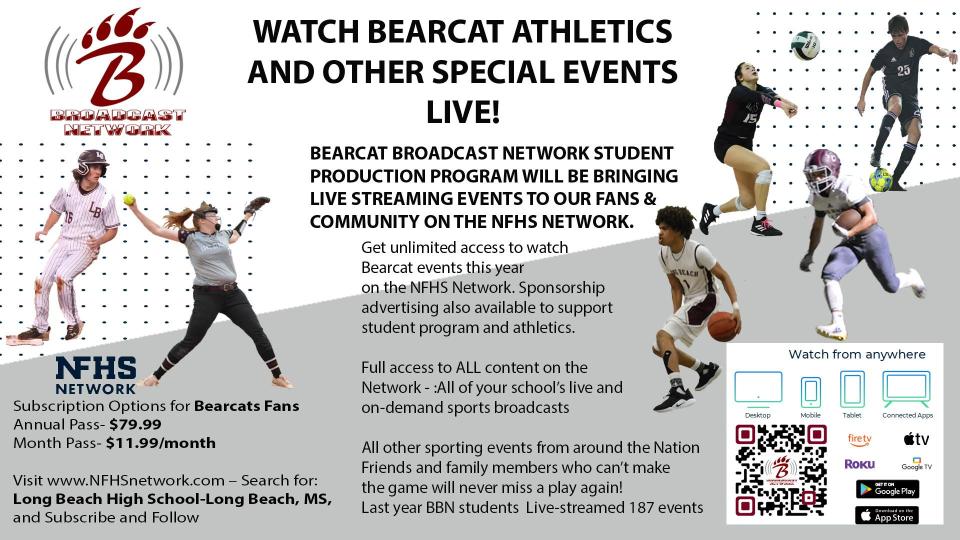 A promotional flyer for the Bearcat Broadcast Network announces live streaming of Bearcat athletics and special events on the NFHS Network. The top features the Bearcat Broadcast Network logo and photos of students playing baseball, tennis, basketball, soccer, and volleyball. Large text reads “Watch Bearcat Athletics and Other Special Events Live!” Additional text explains that the student production program will livestream events and that subscriptions are available. Pricing for an annual pass and monthly pass is listed. The flyer includes the NFHS Network logo, a QR code, and icons showing that viewers can watch on desktop, mobile, and connected apps including Fire TV, Roku, Apple TV, and Google Play.